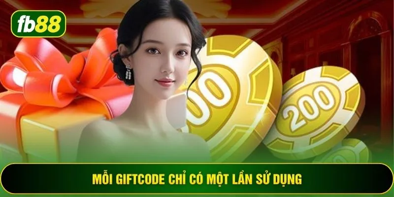 Mỗi giftcode chỉ có một lần sử dụng